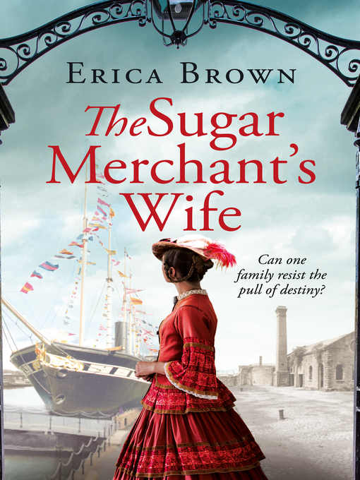 Title details for The Sugar Merchant's Wife by Erica Brown - Available